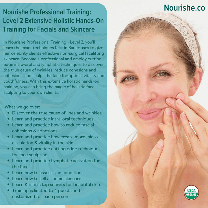 Nourishe Professional Training - Level 2 - Extensive Holistic Hands-On Training for Facials & Skincare Nourishe